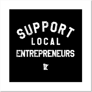 Support Local Entrepreneurs Posters and Art